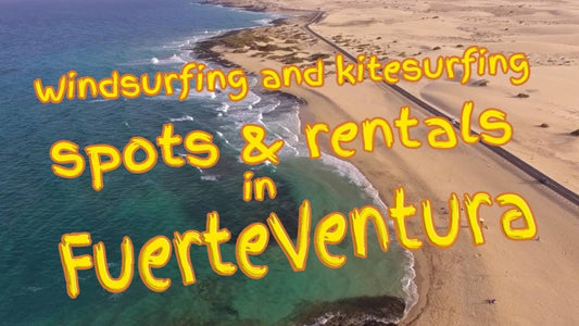 Best windsurfing and kitesurfing spots in Fuerteventura, Canary Island, Spain